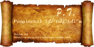 Pospischil Töhötöm névjegykártya